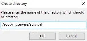 Create directory dialog for survival